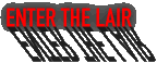 enter the lair
